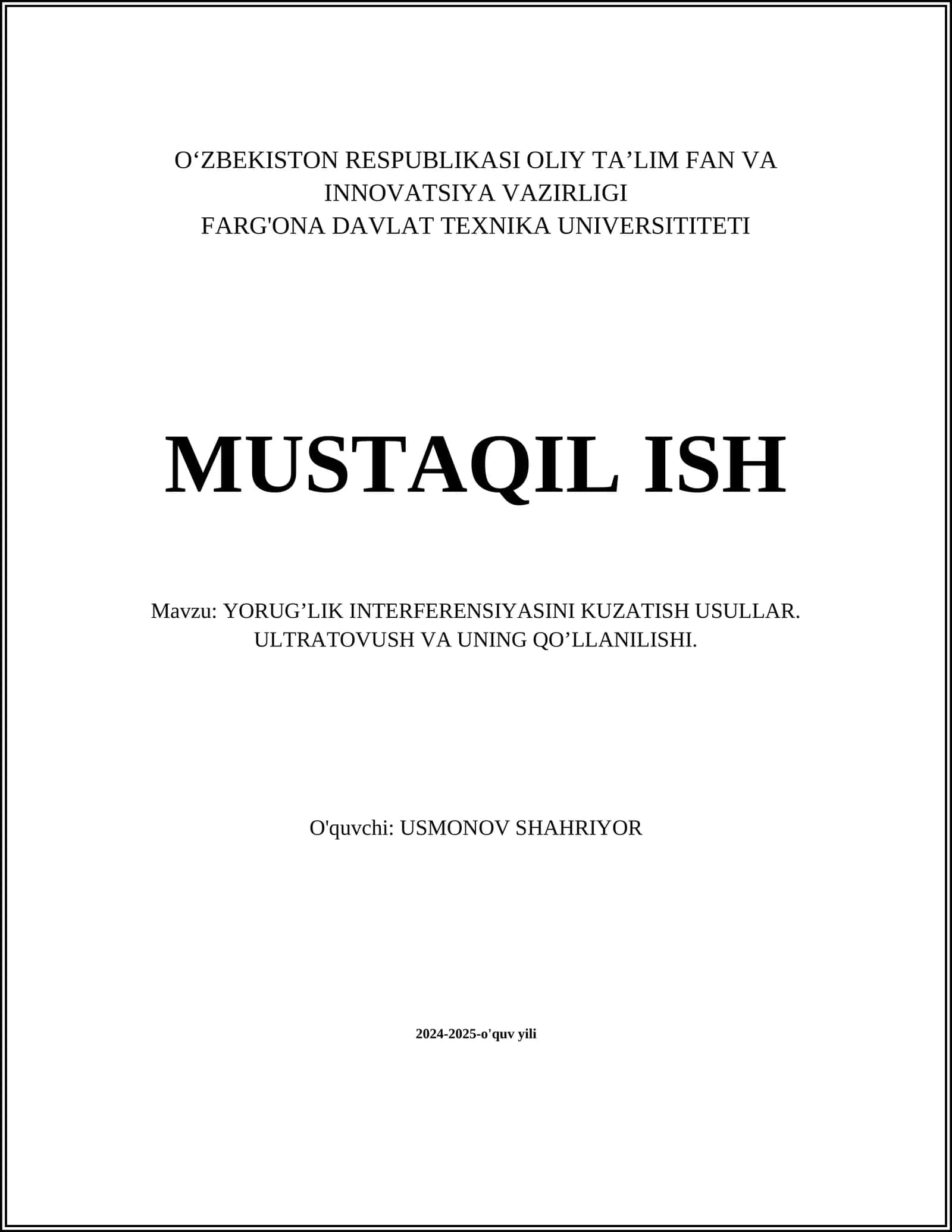 YORUG’LIK INTERFERENSIYASINI KUZATISH USULLAR. ULTRATOVUSH VA UNING QO’LLANILISHI