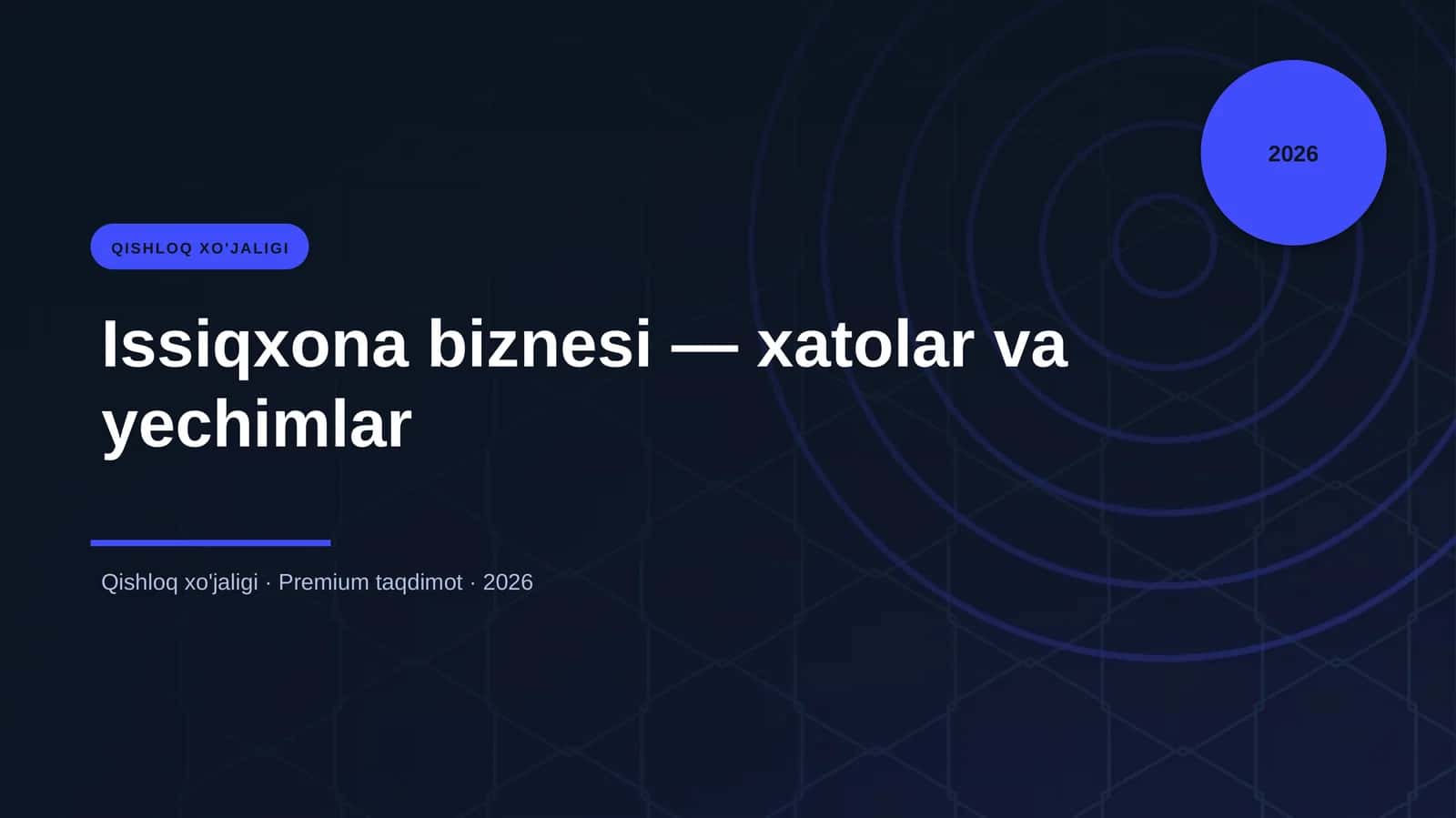 Issiqxona biznesi — xatolar va yechimlar