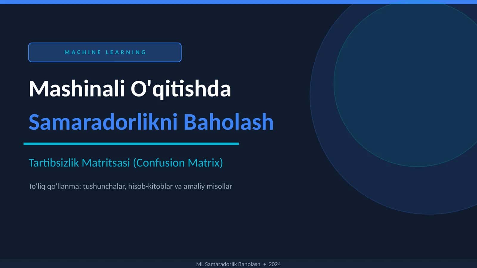 Mashinali O'qitishda Samaradorlikni Baholash