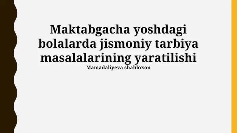 Maktabgacha yoshdagi bolalarda jismoniy tarbiya masalalarining yaratilishi