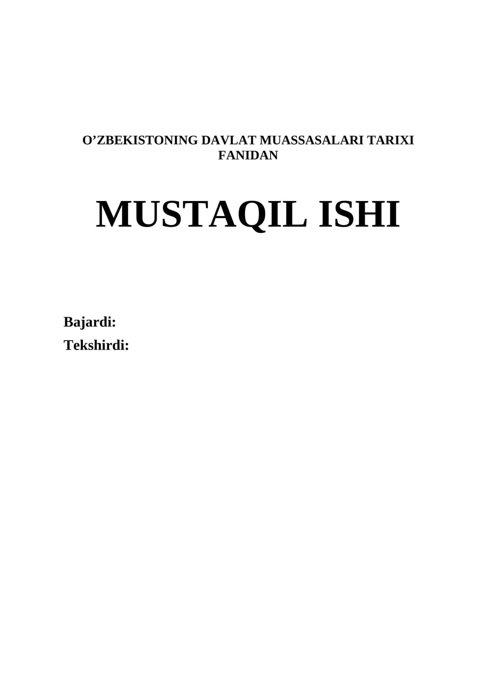 O’zbekistonning Davlat Muassasalari Tarixi Fanidan