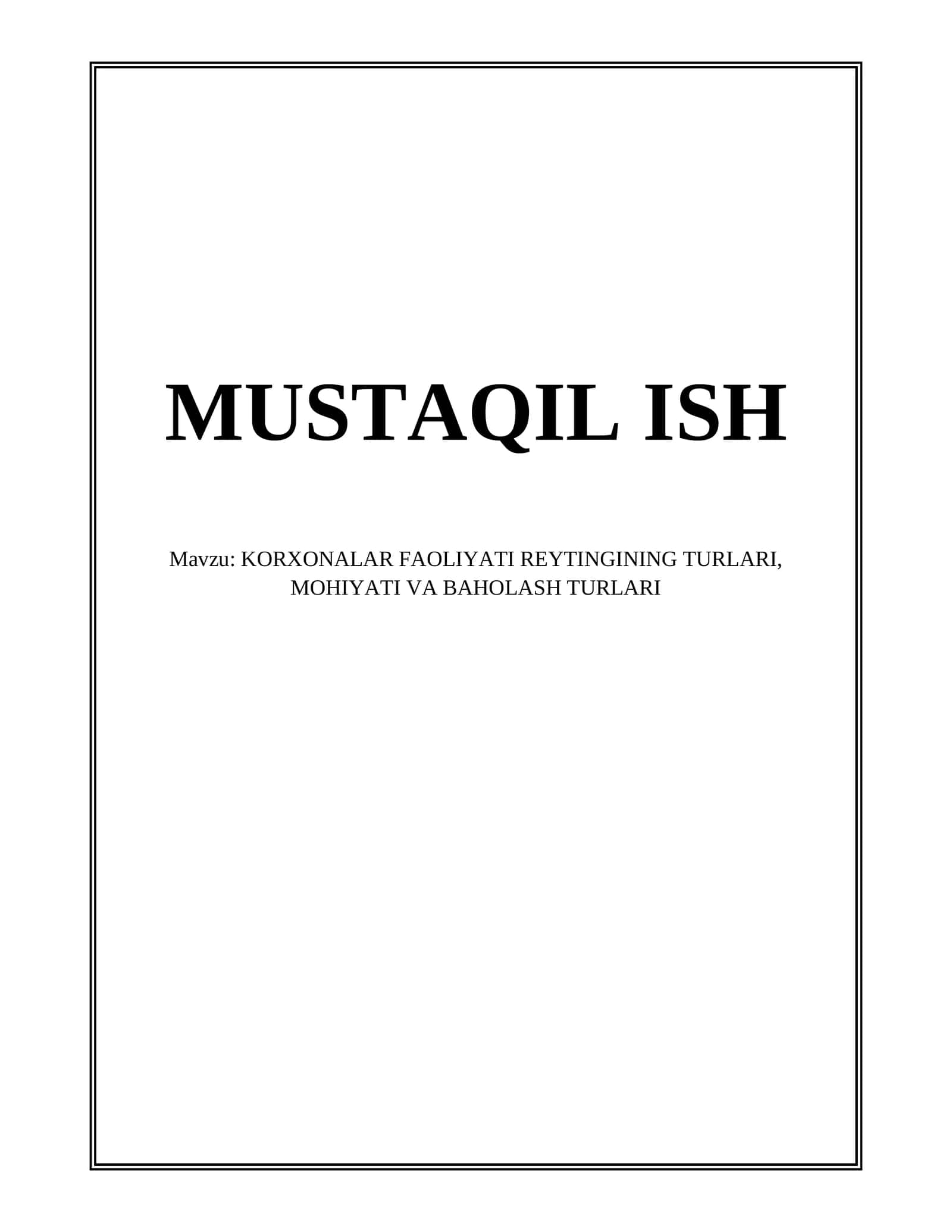 KORXONALAR FAOLIYATI REYTINGINING TURLARI, MOHIYATI VA BAHOLASH TURLARI
