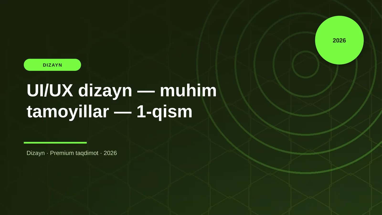 UI/UX dizayn — muhim tamoyillar — 1-qism