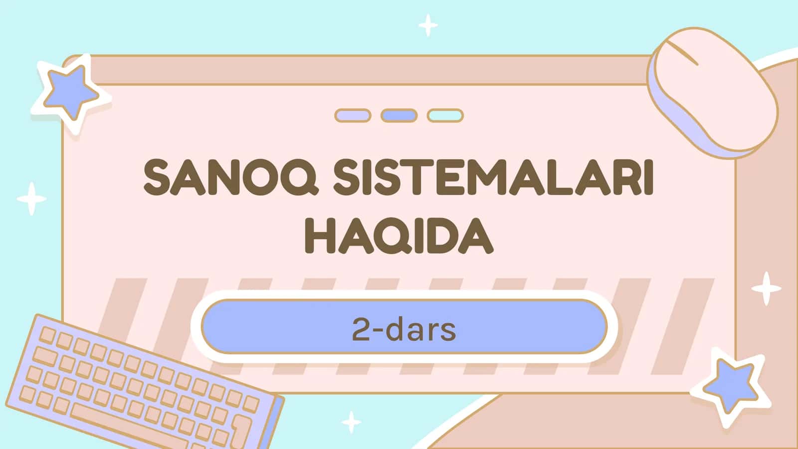 Sanoq Sistemalari Haqida