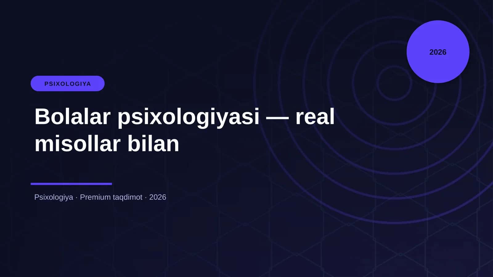 Bolalar psixologiyasi — real misollar bilan