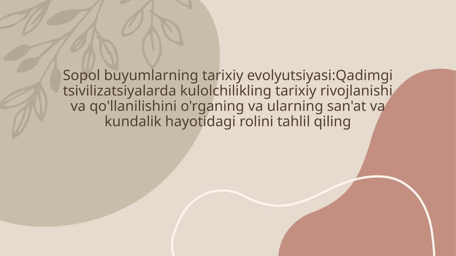Qadimgi Medeniyatlar Davrida Kulolchilikning Rivojlanishi