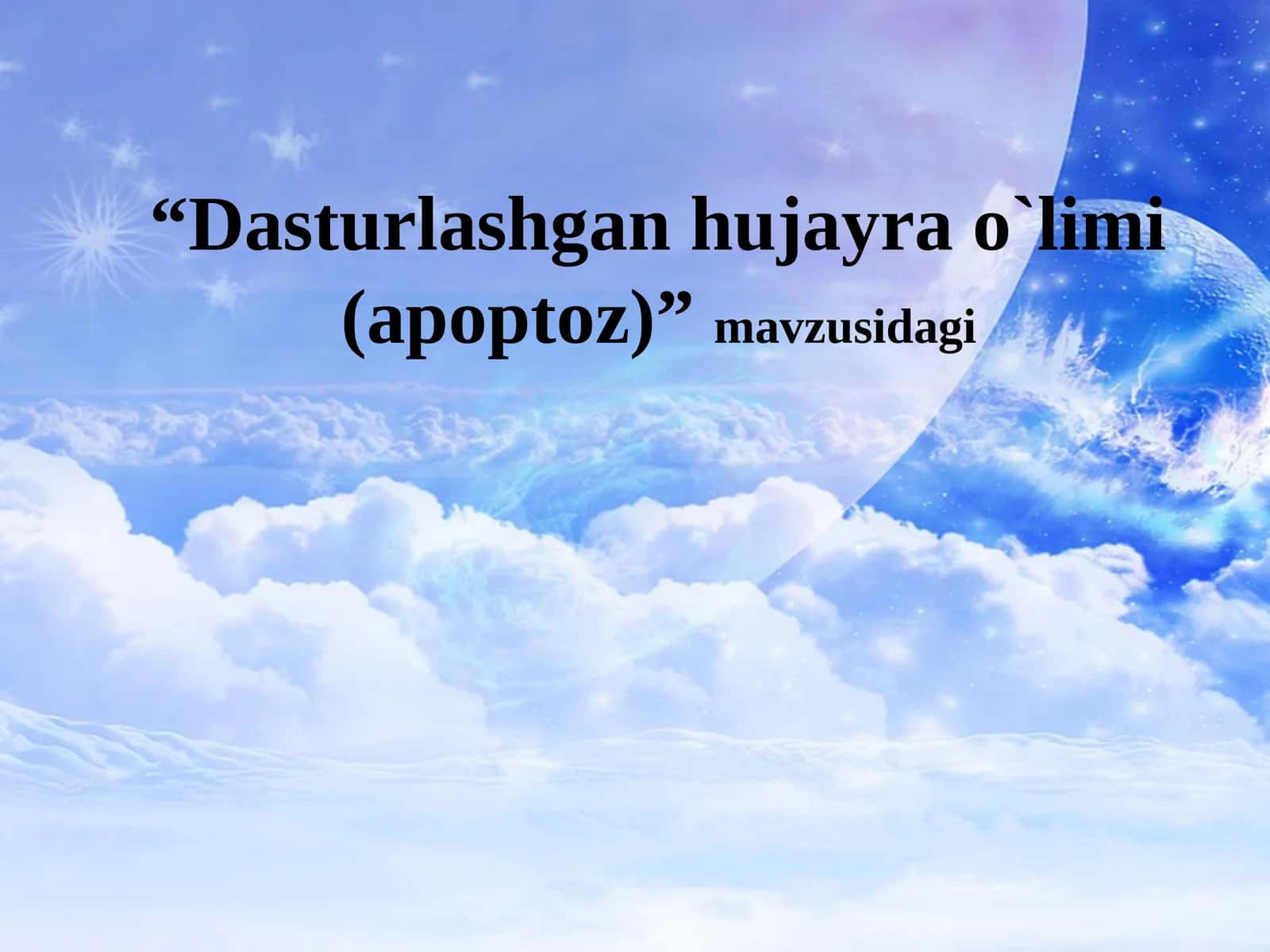 DASTURLASHGAN HUJAYRA O’LIMI (APOPTOZ)