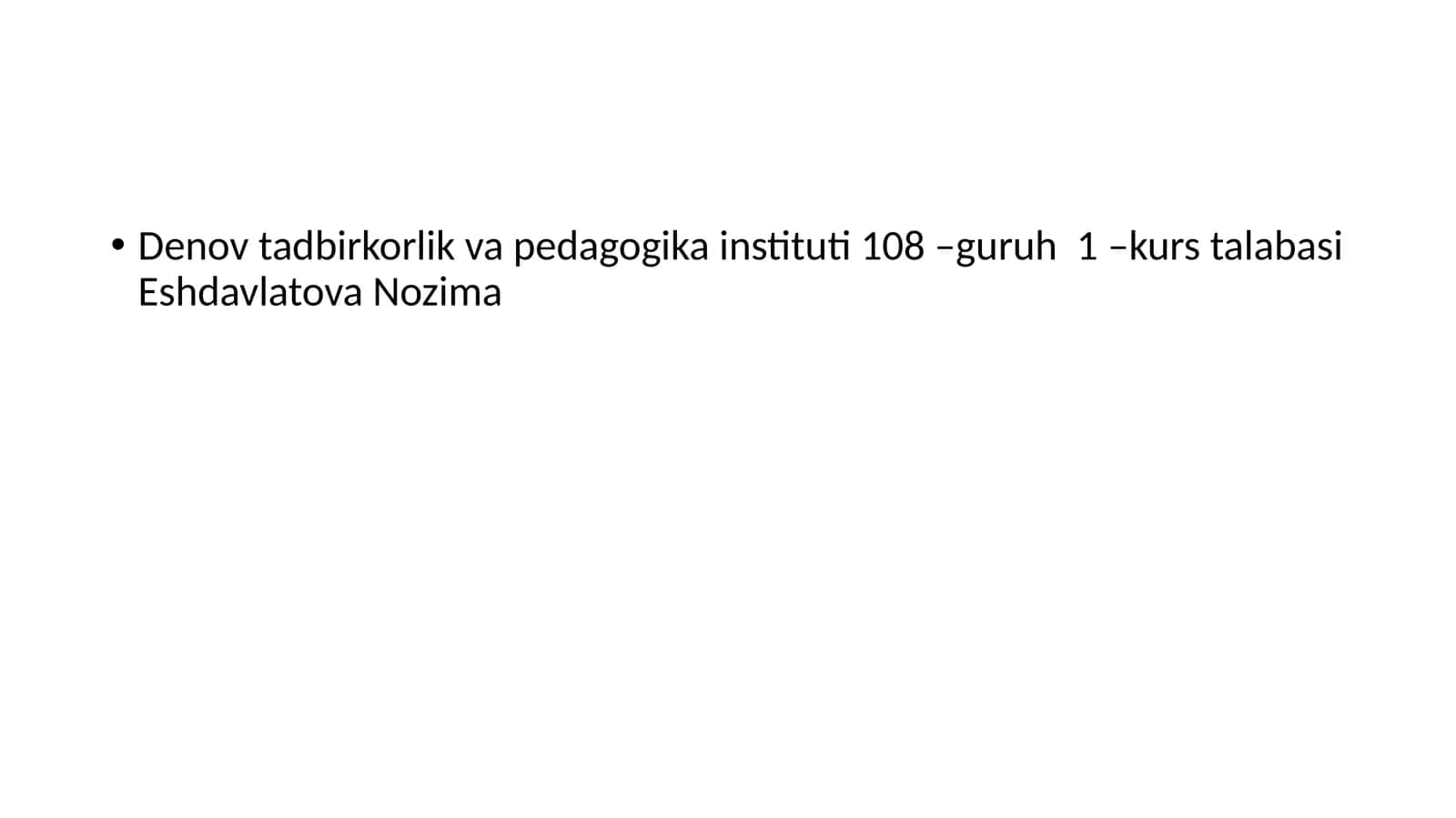 Denov tadbirkorlik va pedagogika instituti 108-guruh 1-kurs talabasi