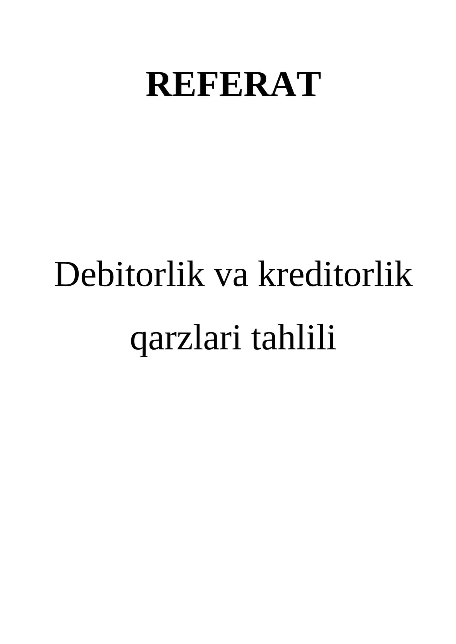 Debitorlik va kreditorlik qarzlari tahlili