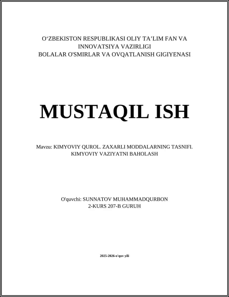 KIMYOVIY QUROL. ZAXARLI MODDALARNING TASNIFI. KIMYOVIY VAZIYATNI BAHOLASH