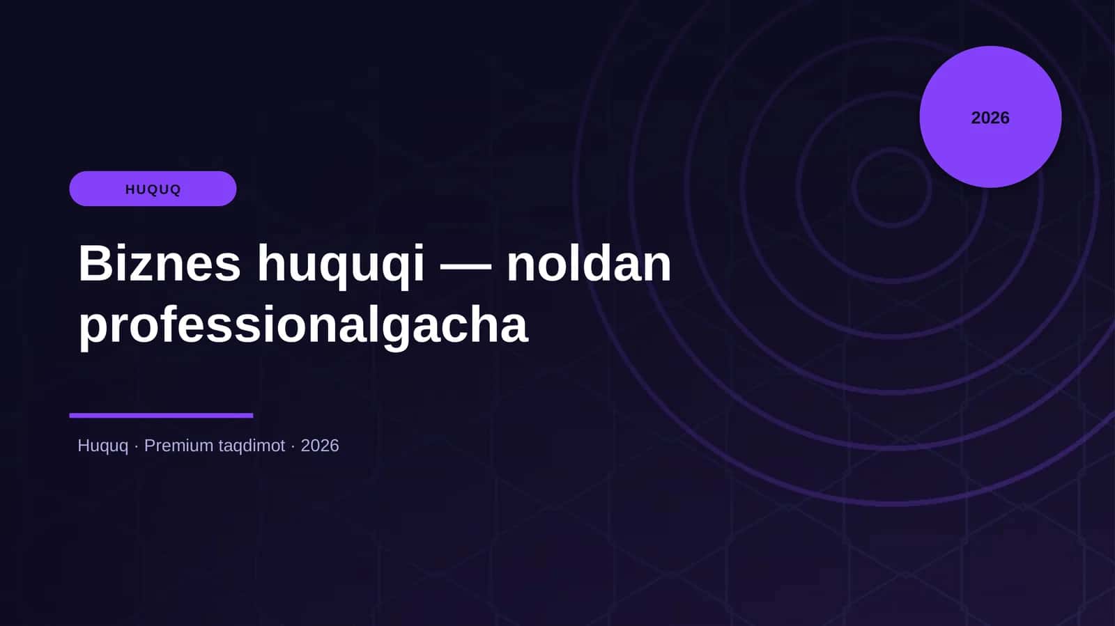 Biznes huquqi — noldan professionalgacha