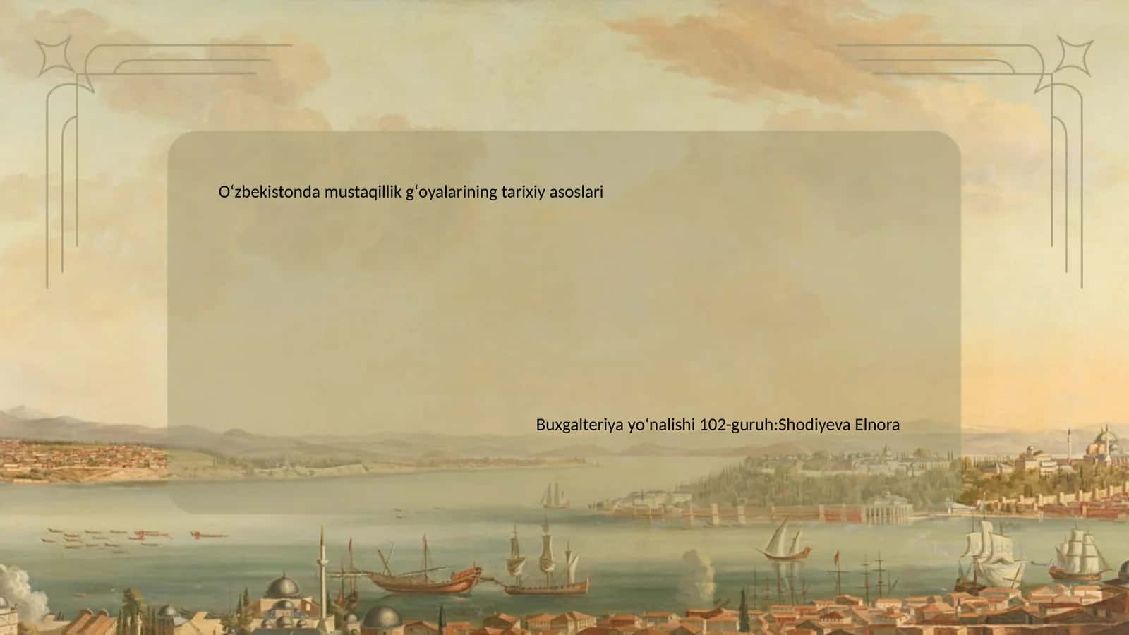 Oʻzbekistonda mustaqillik gʻoyalarining tarixiy asoslari