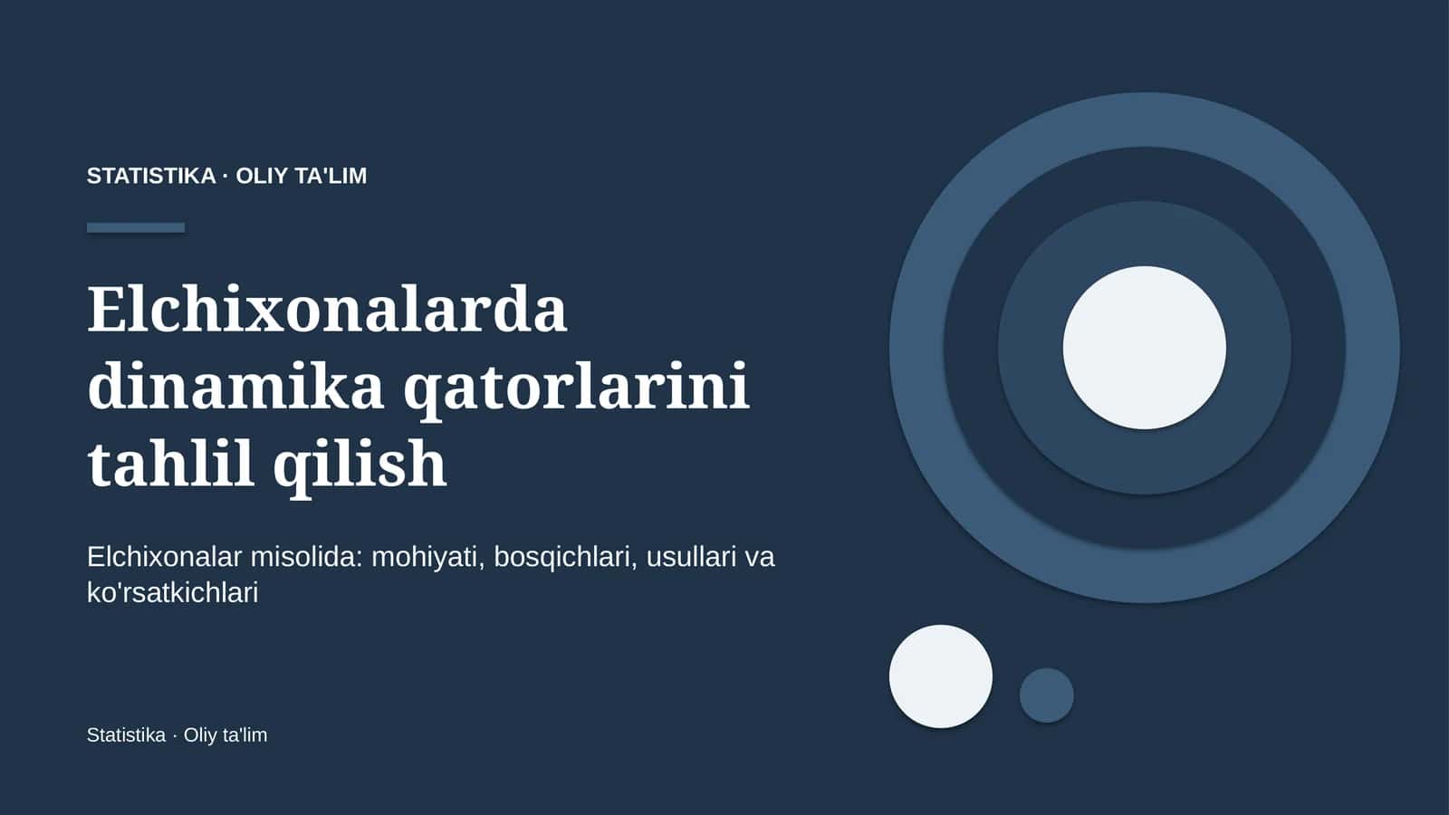 Elchixonalarda dinamika qatorlarini tahlil qilish
