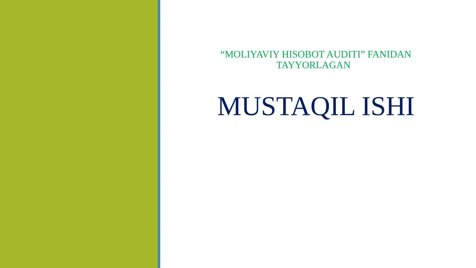 MOLIYAVIY HISOBOT AUDITI