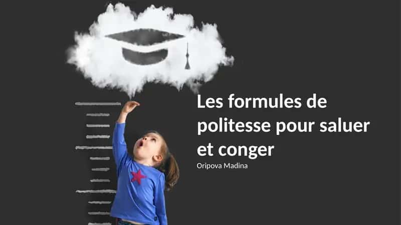 Formules de politesse pour saluer et conger
