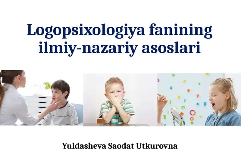 Logopsixologiya fanining ilmiy-nazariy asoslari