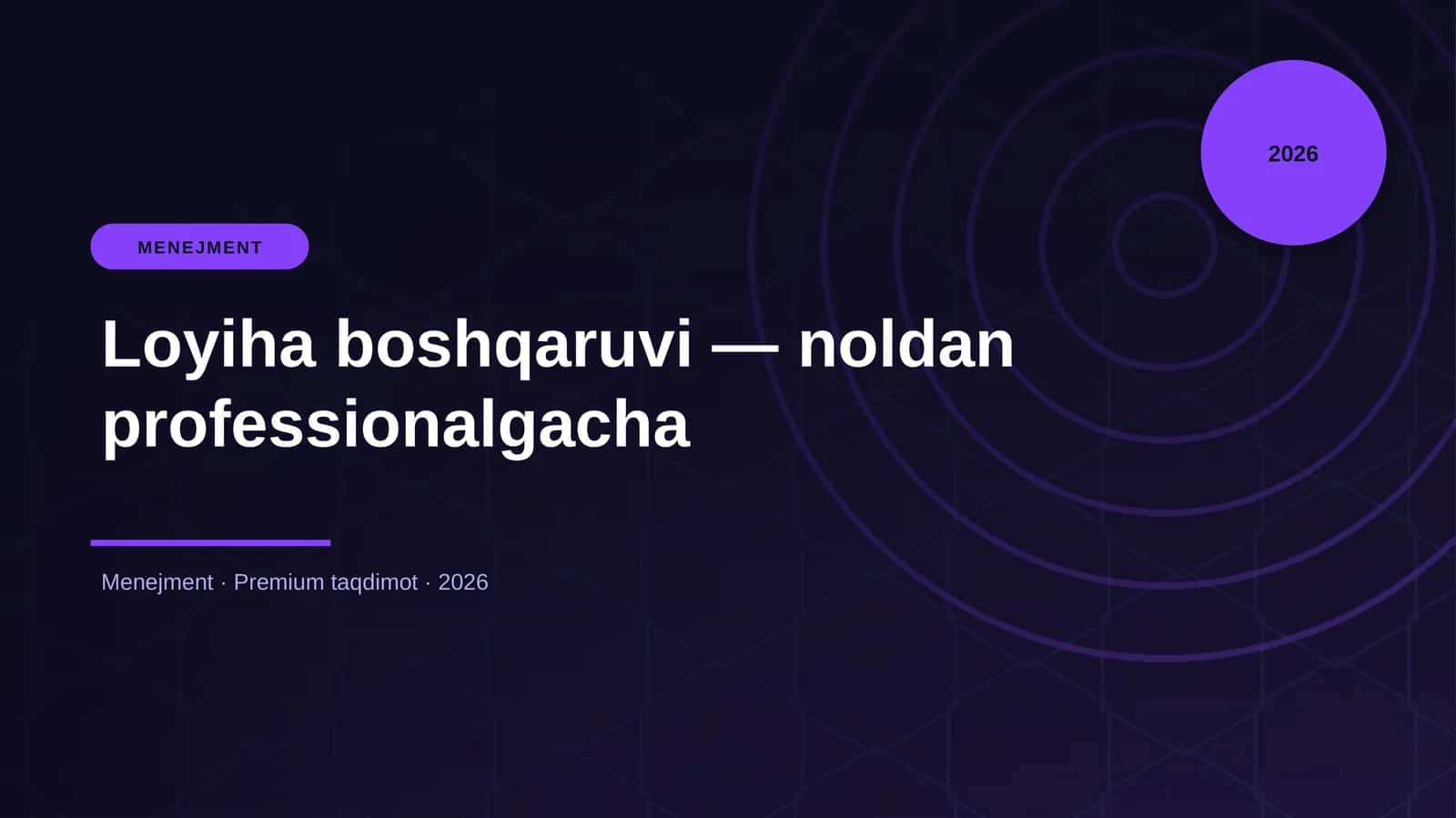 Loyiha boshqaruvi — noldan professionalgacha