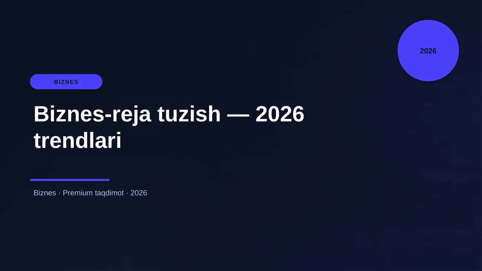 Biznes-reja tuzish — 2026 trendlari