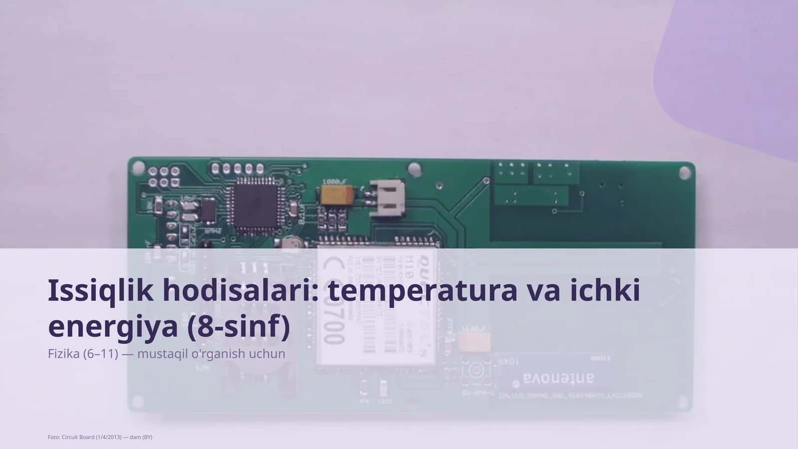 Issiqlik hodisalari: temperatura va ichki energiya (8-sinf)
