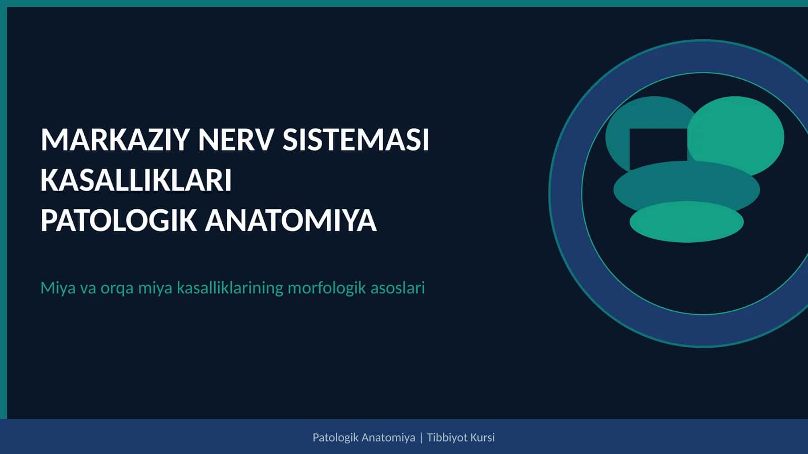 MARKAZIY NERV SISTEMASI KASALLIKLARI