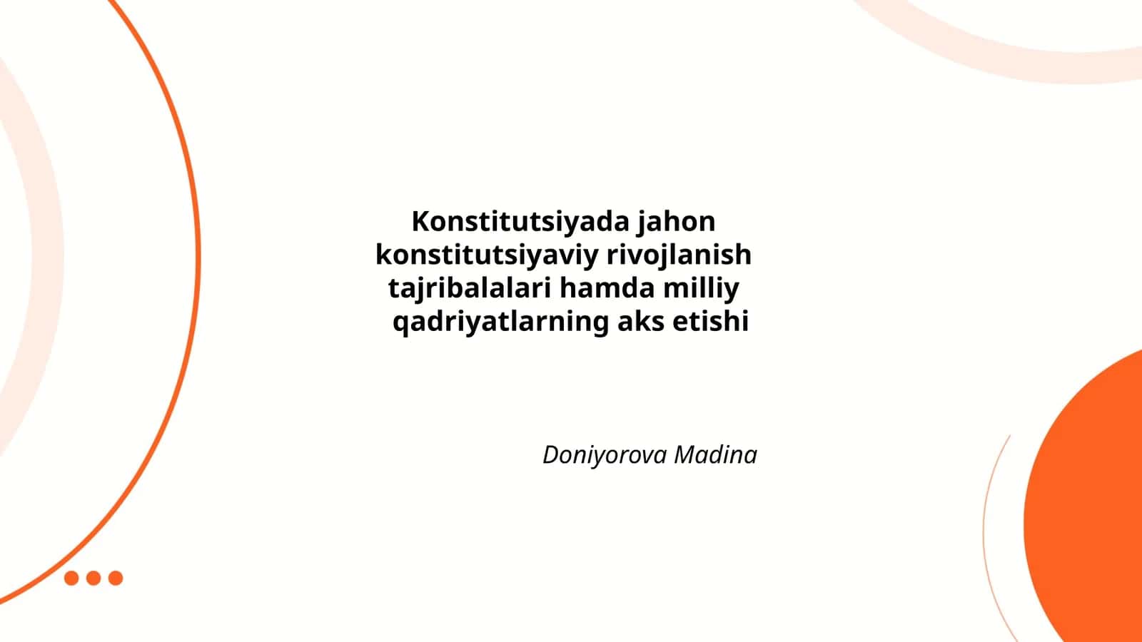 Konstitutsiyada jahonkonstitutsiyaviy rivojlanishtajribalari hamda milliyqadriyatlarning aks etishi