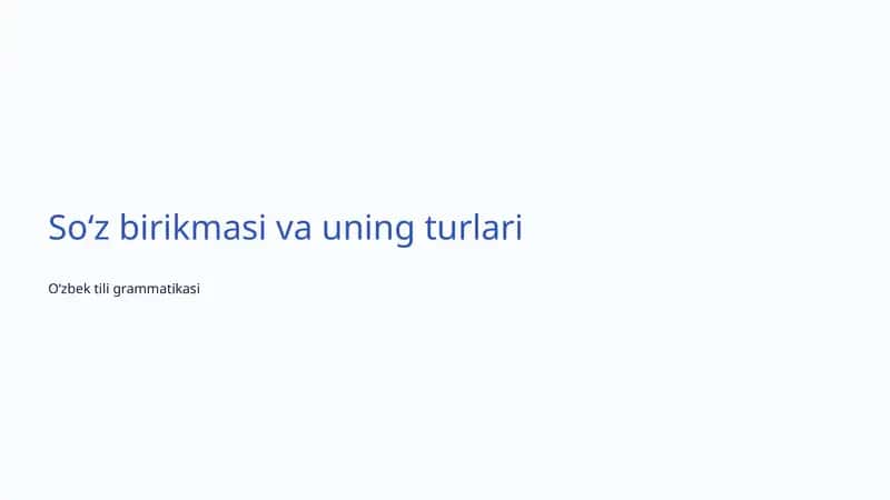 Soʻz birikmasi va uning turlari