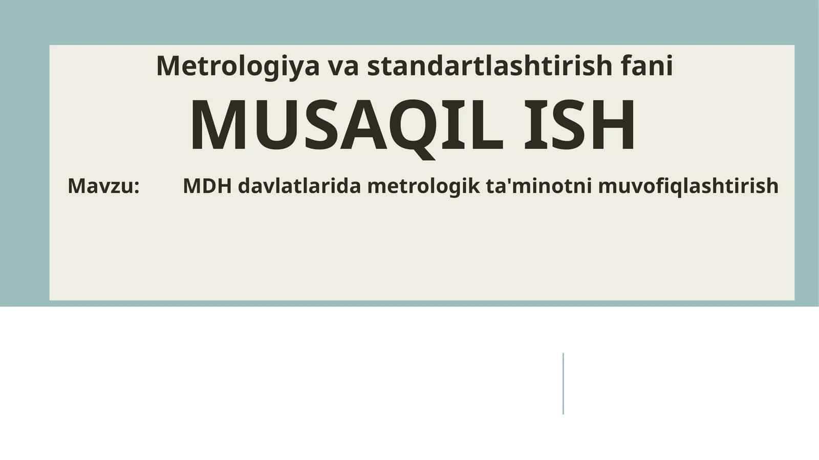 MDH davlatlarida metrologik ta'minotni muvofiqlashtirish