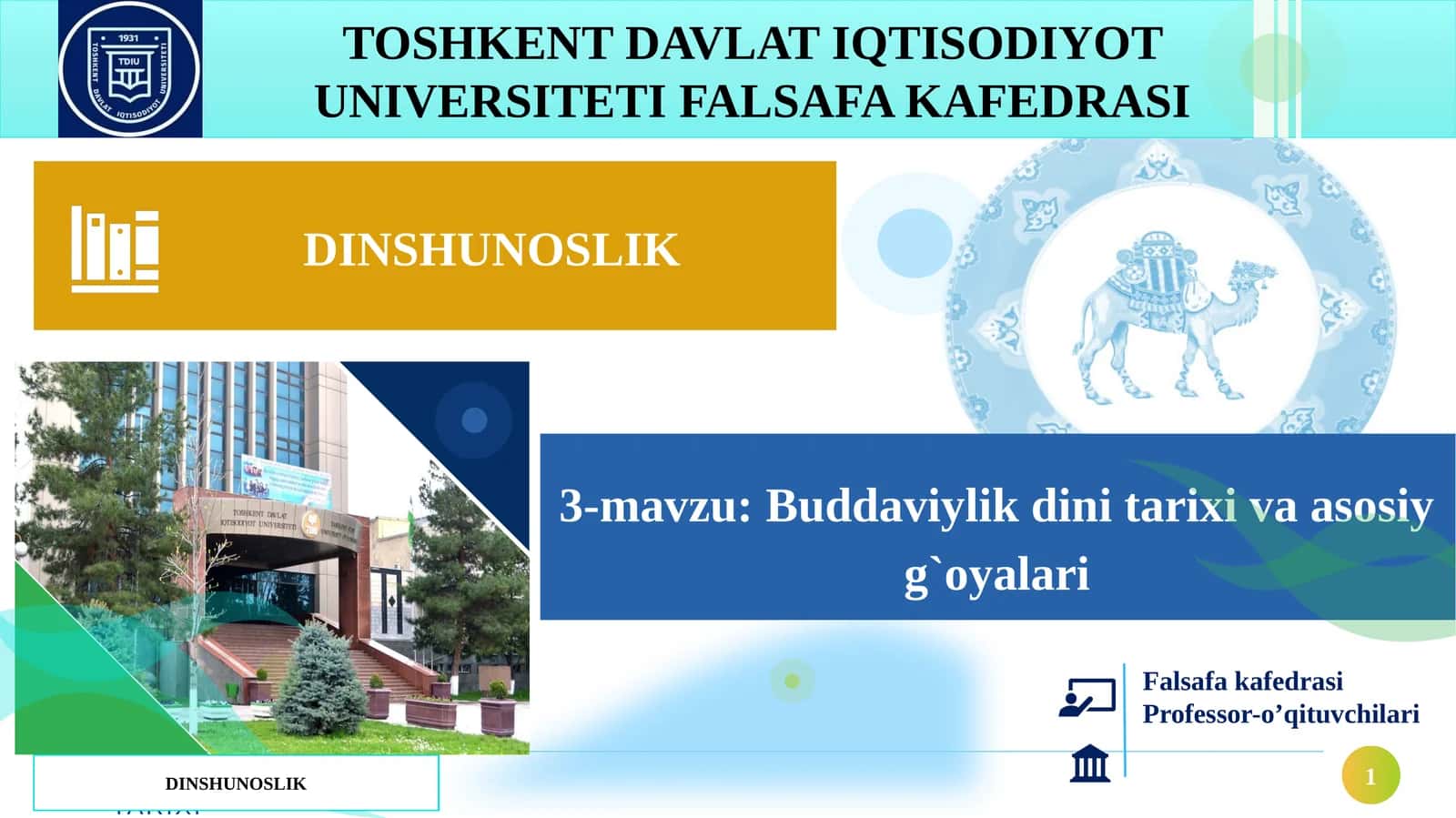 3-mavzu:Buddaviylik dini tarixi va asosiy g`oyalari