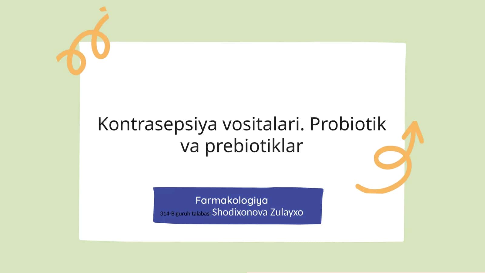 Kontrasepsiyavositalari.Probiotikvaprebiotiklar