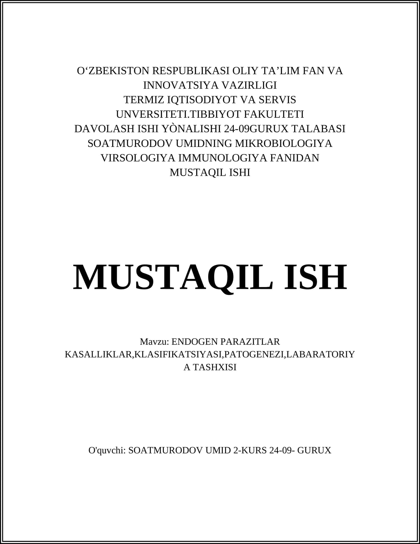 ENDOGEN PARAZITLAR KASALLIKLAR,KLASIFIKATSIYASI,PATOGENEZI,LABARATORIYA TASHXISI