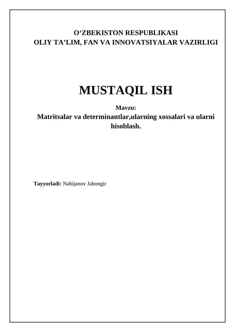 Matritsalar va Determinantlar: Asosiy Tushunchalar va Xossalari