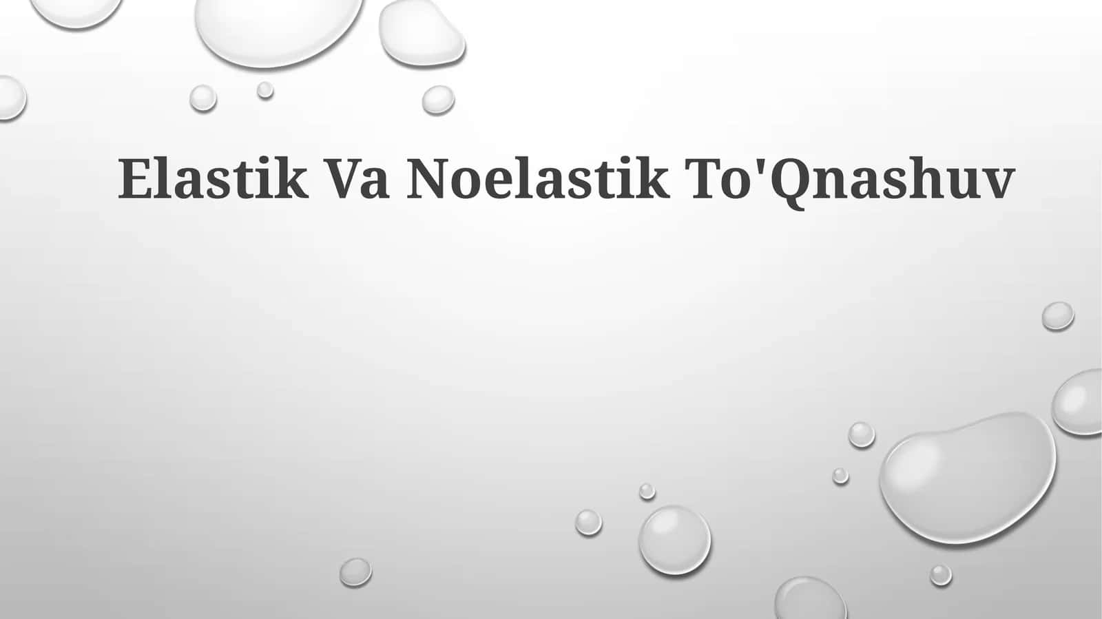 Elastik VaNoelastikTo'Qnashuv