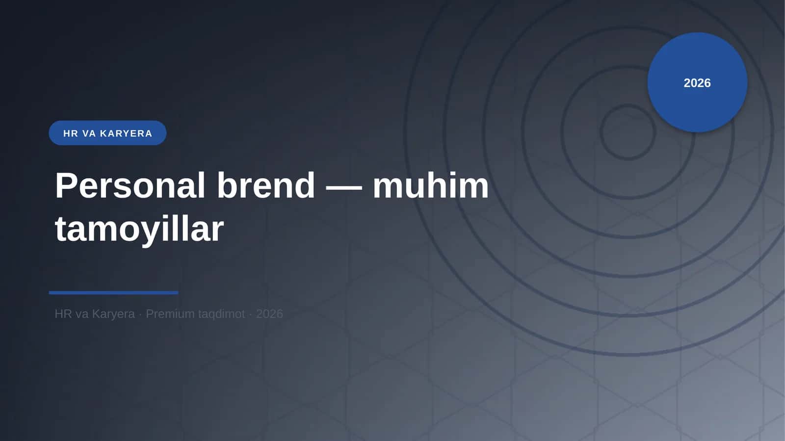 Personal brend — muhim tamoyillar