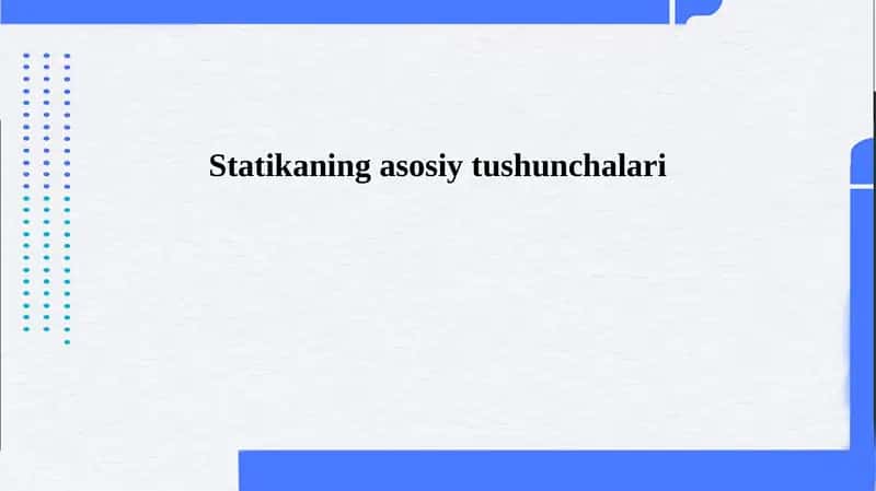 Statikaning asosiy tushunchalari