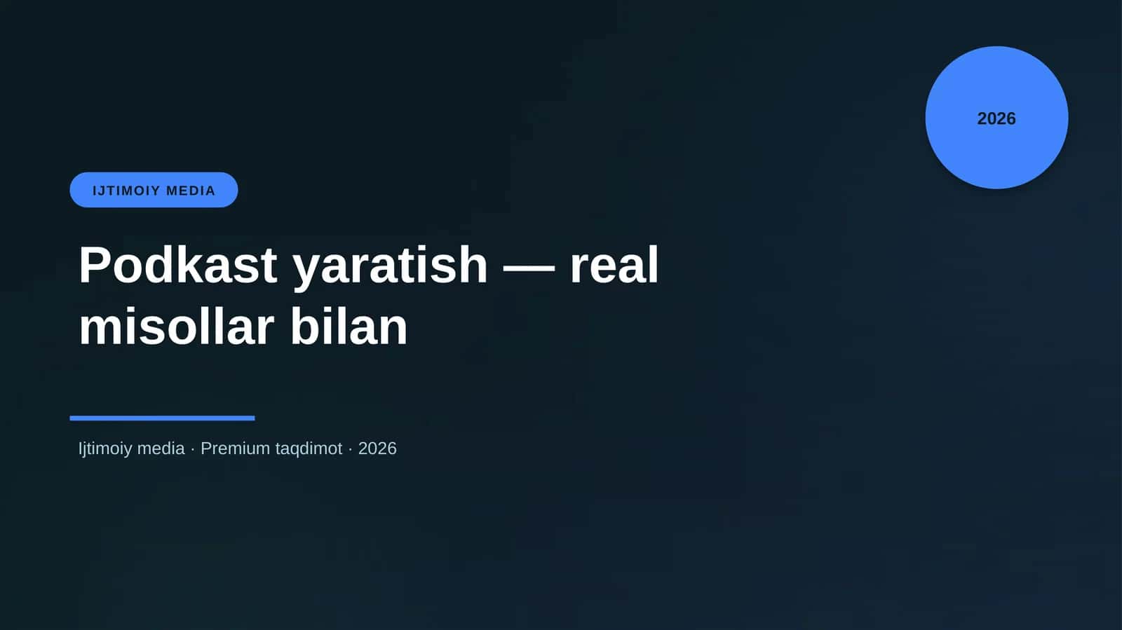 Podkast yaratish — real misollar bilan