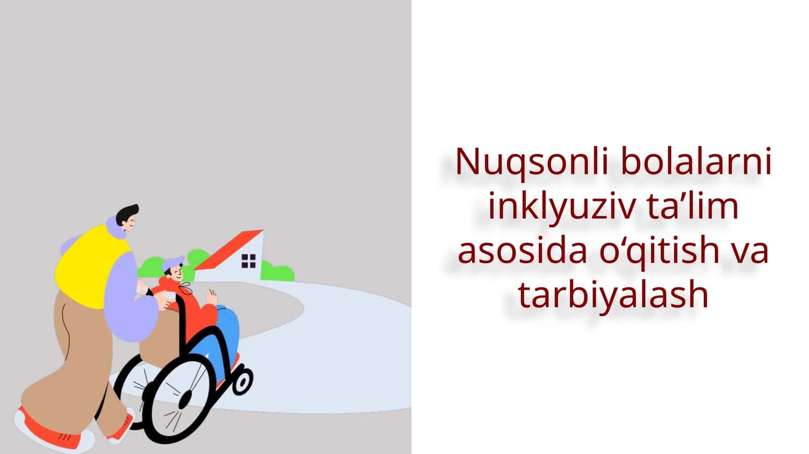 Nuqsonli bolalarni inklyuziv ta’lim asosida o‘qitish va tarbiyalash