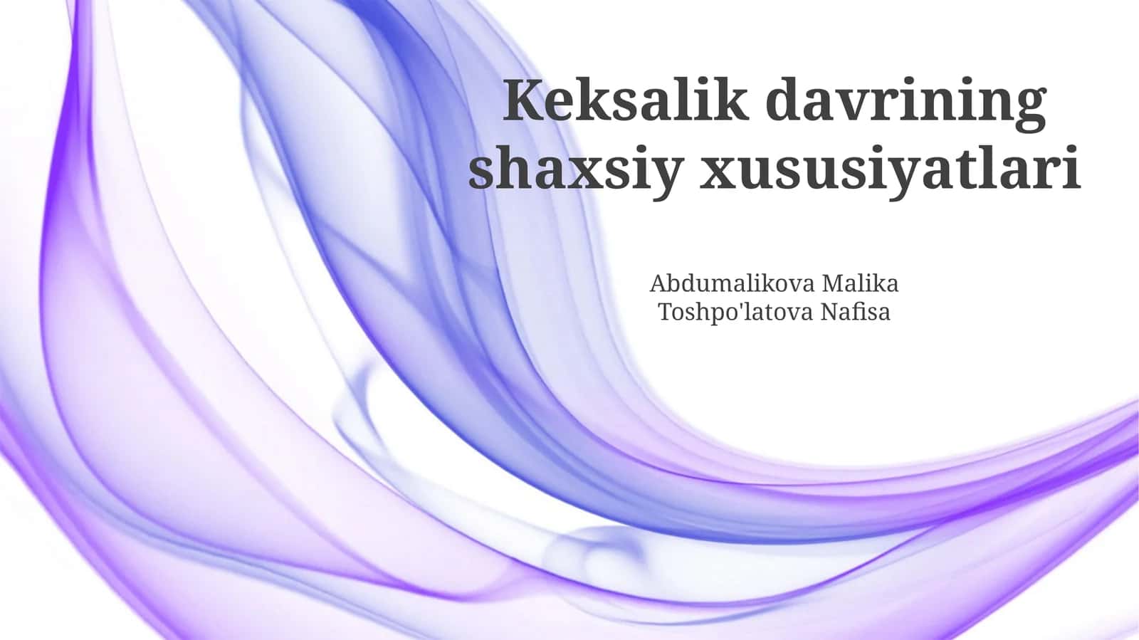 Keksalik davrining shaxsiy xususiyatlari