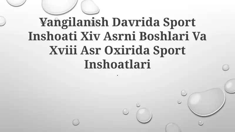 Yangilanish Davrida Sport Inshoati Xiv Asrni Boshlari Va Xviii Asr Oxirida Sport Inshoatlari