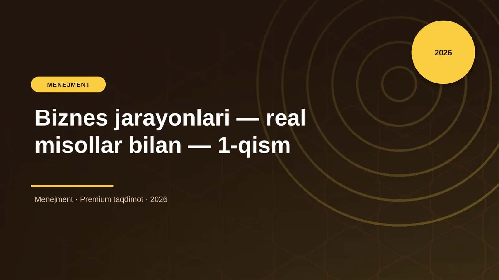 Biznes jarayonlari — real misollar bilan — 1-qism