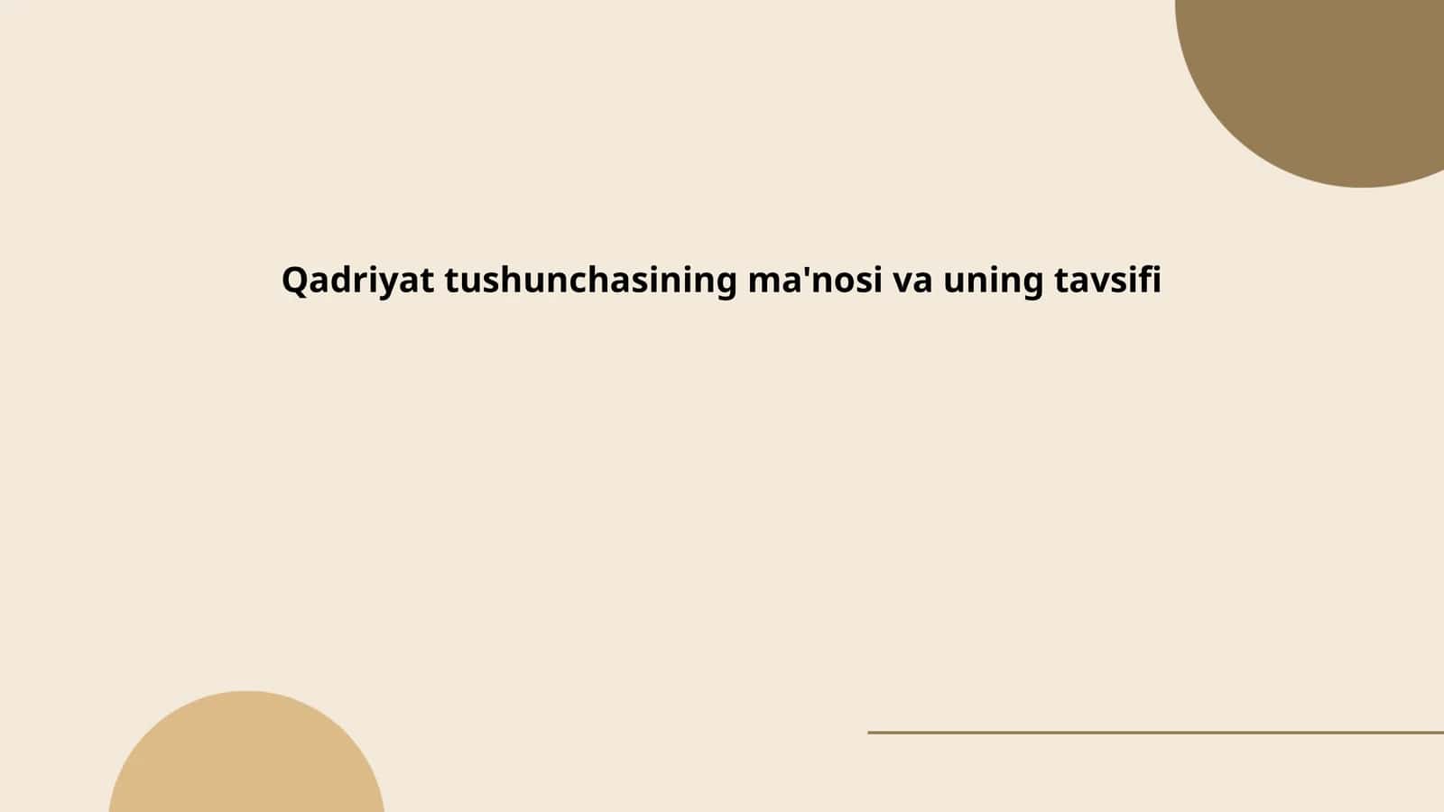 Qadriyat tushunchasining ma'nosi va uning tavsifi