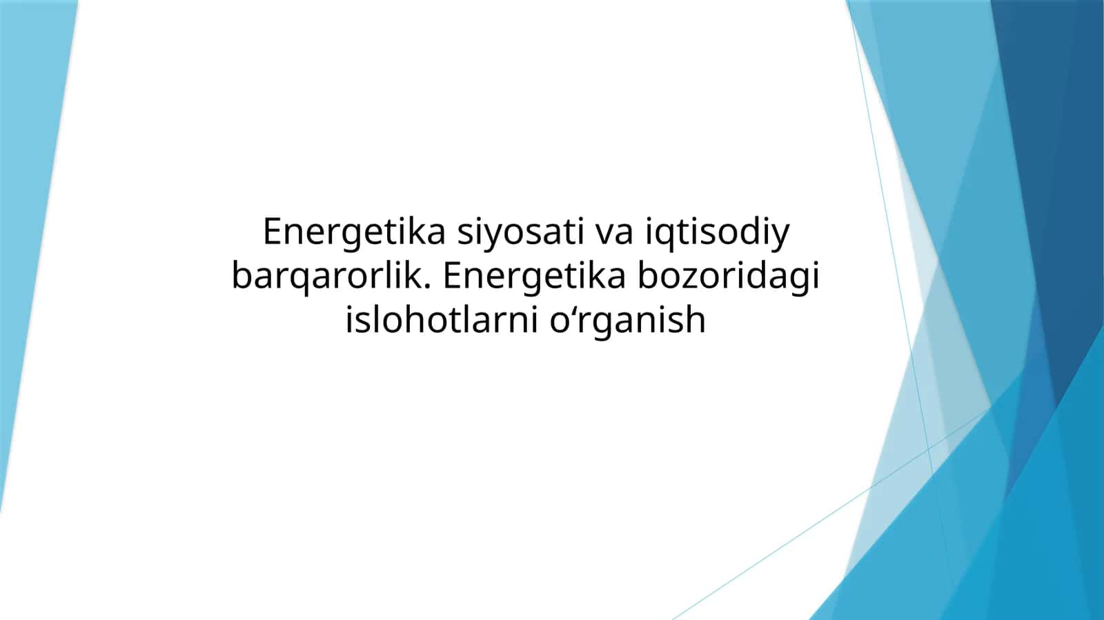 Energetika va iqtisodiy barqarorlik