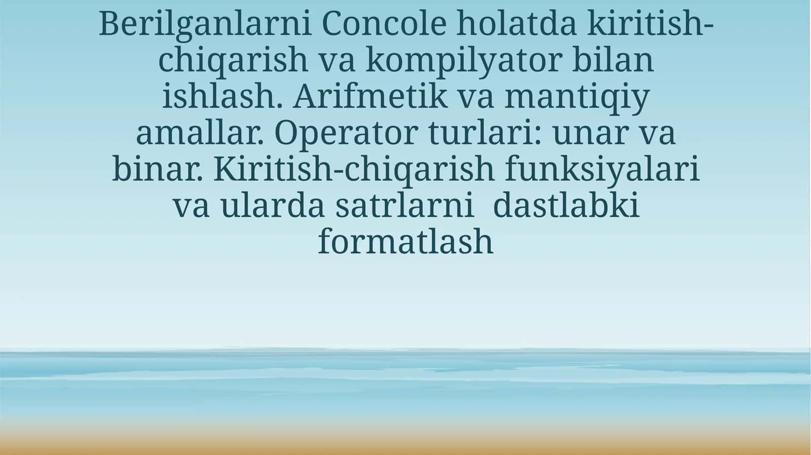 Console tushunchasi va kiritish-chiqarish (Input/Output)