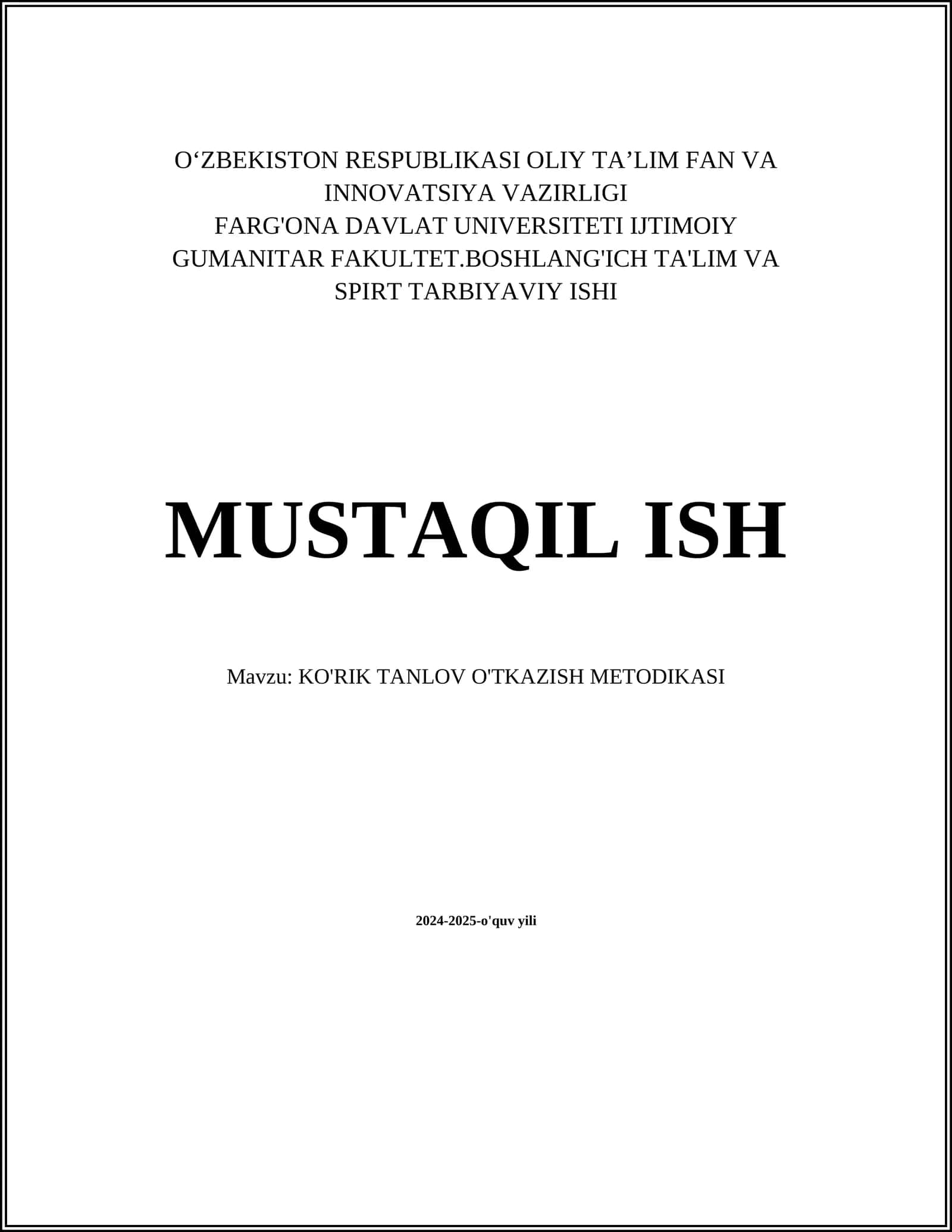 MUSTAQIL ISH Mavzu: KO'RIK TANLOV O'TKAZISH METODIKASI