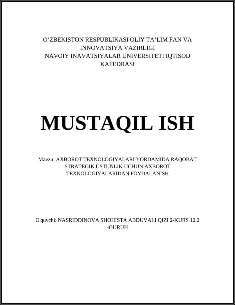 AXBOROT TEXNOLOGIYALARI YORDAMIDA RAQOBAT STRATEGIK USTUNLIK UCHUN AXBOROT TEXNOLOGIYALARIDAN FOYDALANISH