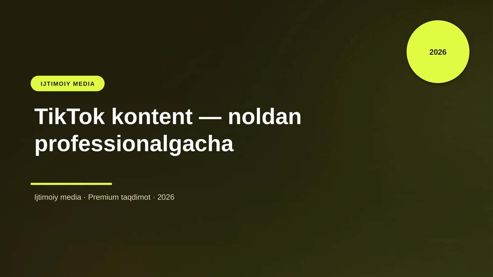 TikTok kontent — noldan professionalgacha