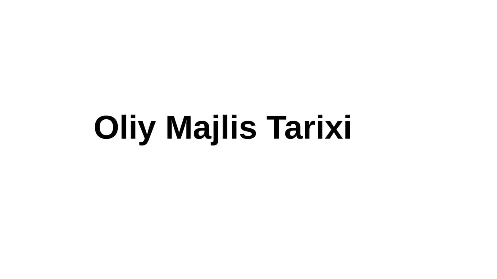 Oliy Majlis Tarixi