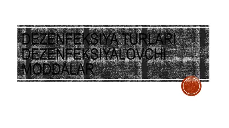 Dezinfeksiya turlari dezenfeksiyalovchi moddalar