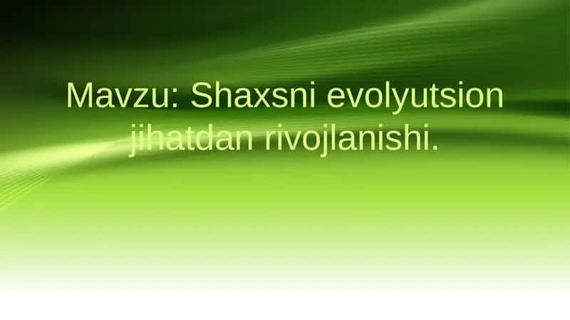 Shaxsni evolyutsion jihatdan rivojlanishi