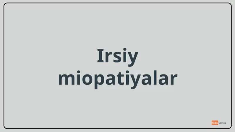 Irsiy miopatiyalar