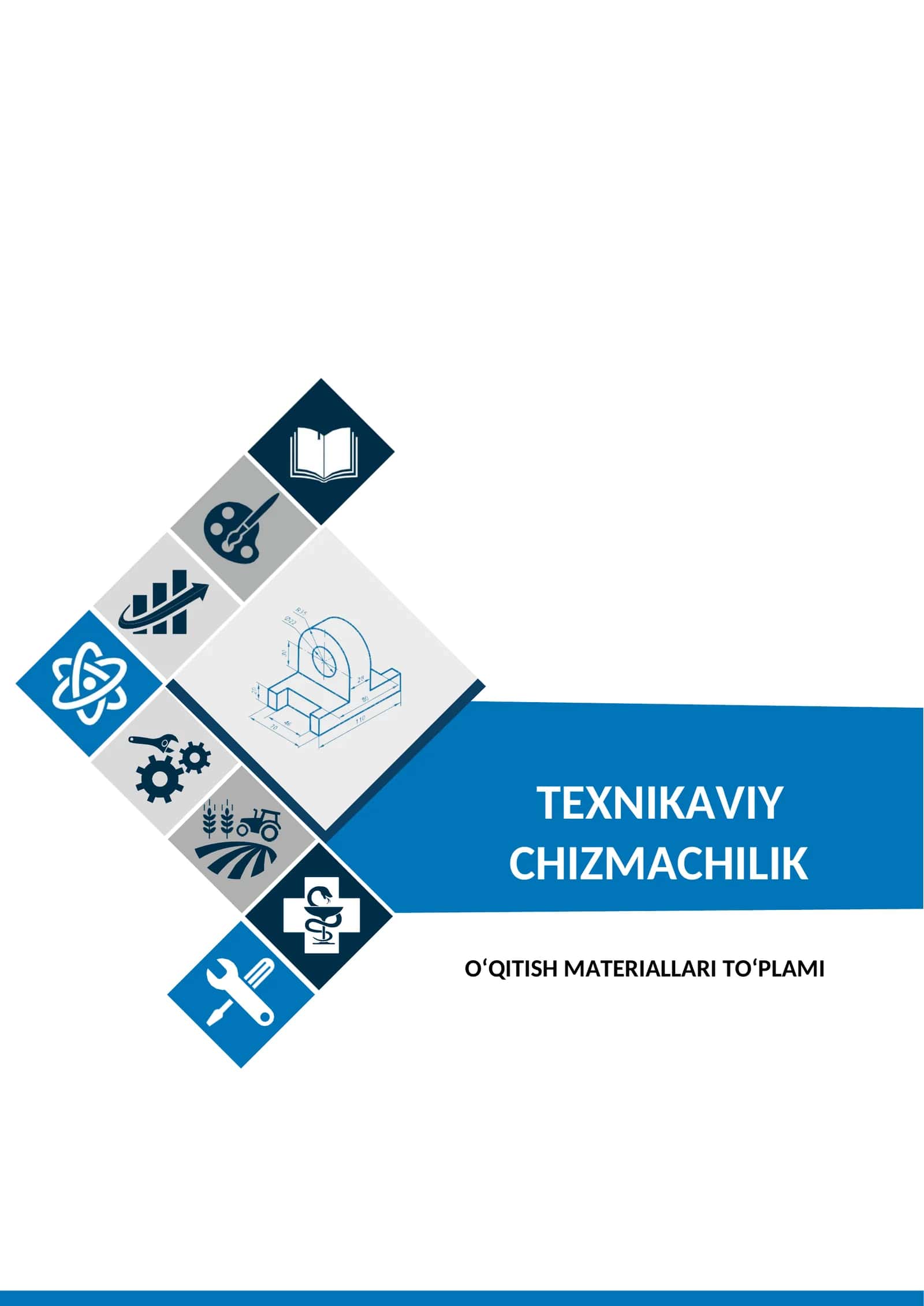 “TEXNIKAVIY CHIZMACHILIK” fanidan O‘QITISH MATERIALLARI TO‘PLAMI
